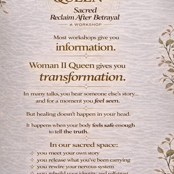 Woman || Queen - Sacred Reclaim After Betrayal Workshop